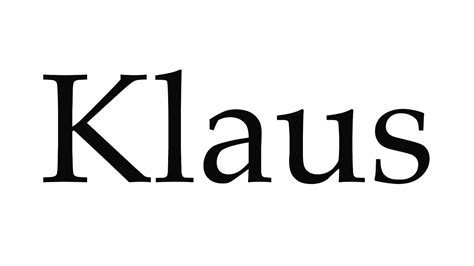 How To Pronounce Klaus Youtube