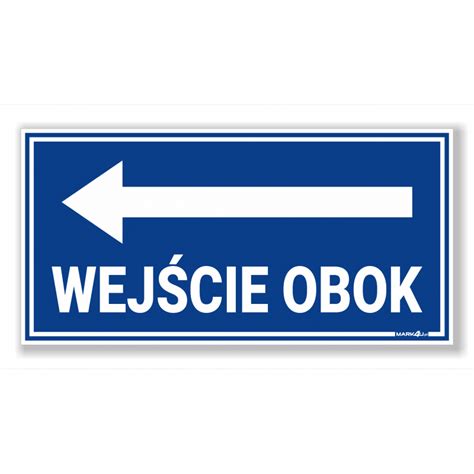 Wejście Obok Strzałka w lewo Druk UV na płycie Tabliczka Szyld