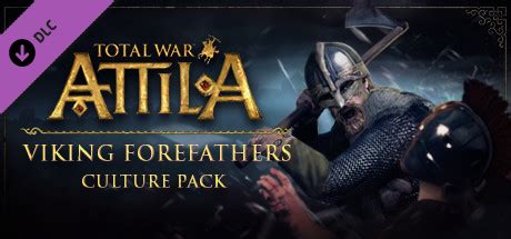 Купить Total War: ATTILA - Viking Forefathers Culture Pack дешево ключ ...