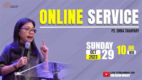 Ibadah Online 29 Oktober 2023 Bersama Pdt Onna Tahapary YouTube