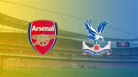 Live Score Siaran Langsung Arsenal Vs Crystal Palace Liga Inggris Pekan