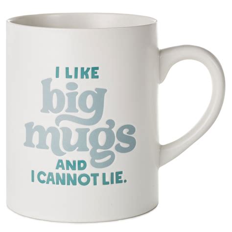 I Like Big Mugs Funny Jumbo Mug 69 Oz Mugs Hallmark