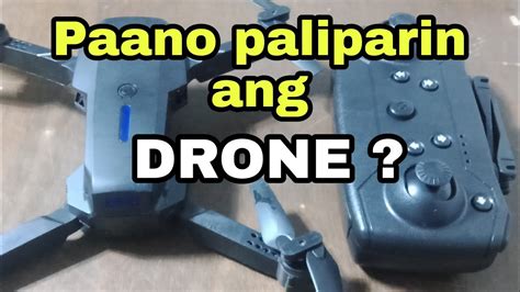 Paano Magpalipad Ng Drone Youtube