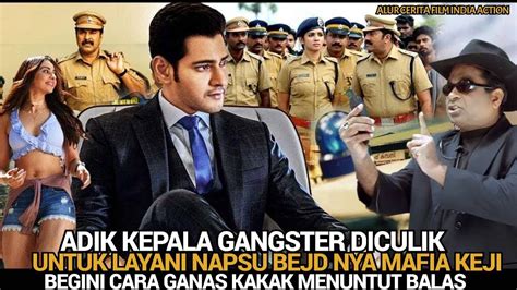 Adik Kepala Gangster Dipaksa Kaw In Dengan Mafia Ii Alur Cerita Film