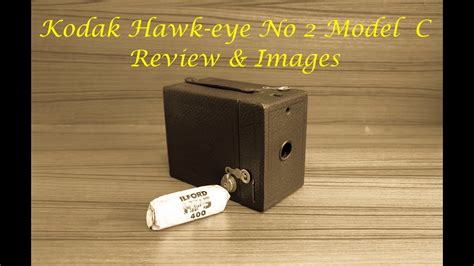 Kodak No2 Cartridge Hawk Eye Model C Camera Review Youtube