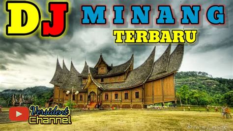 Dj Minang Nonstop Terbaru Perjalanan Anak Rantau Minang Di