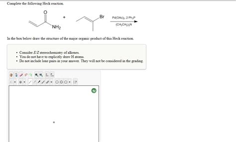 Solved Complete The Following Heck Reaction In The Box Chegg