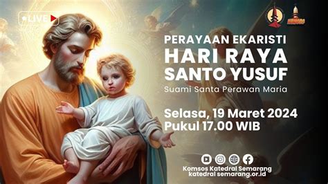 Perayaan Ekaristi Hari Raya Santo Yusuf Suami Santa Perawan Maria