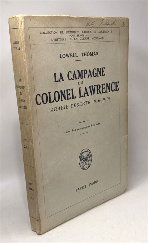 La Campagne Du Colonel Lawrence Arabie D Serte Avec Huit