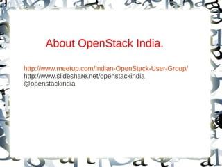 OpenStack Foundation Global Meetup Chennai India PPT