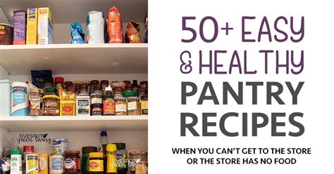 More Than Healthy Pantry Meal Ideas Five Spot Green Living