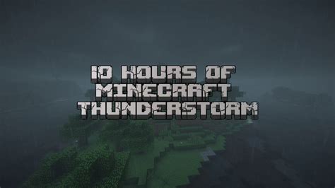 10 Hours Of Minecraft Thunderstorm Rain Ambience Thunderstorm