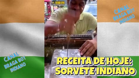 Receita De Hoje Sorvete Indiano Comidas Indianas Youtube