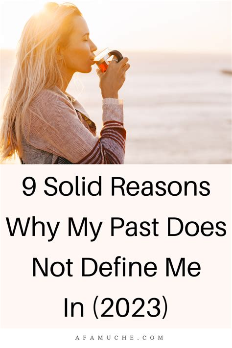 9 Reasons Why Your Past Doesn’t Define You