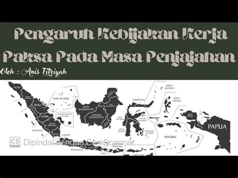 Pertemuan Ke 1 Pengaruh Kebijakan Kerja Paksa Dan Sistem Sewa Tanah