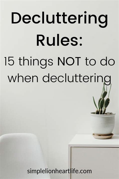 Decluttering Rules 15 Things NOT To Do When Decluttering Declutter