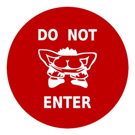 Do Not Enter Humorous Sign