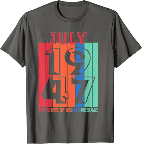 February 1947 Gifts 75 Year Of Being Awesome Limited Edition T Shirt