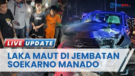 Kronologi Lakalantas Maut Di Jembatan Soekarno Manado Seorang Wanita