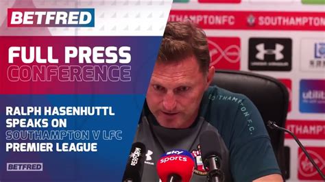 FULL Press Conference Southampton 1 2 Liverpool Ralph Hasenhüttl