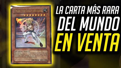 HISTORIA DE LA CARTA MÁS RARA DE YUGIOH EN TODO EL MUNDO TYLER THE