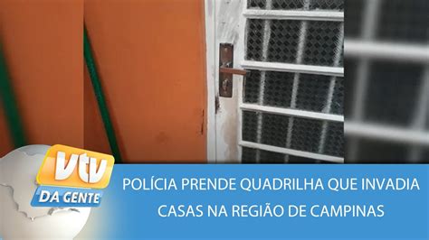 Polícia prende quadrilha que invadia casas na região de Campinas VTV