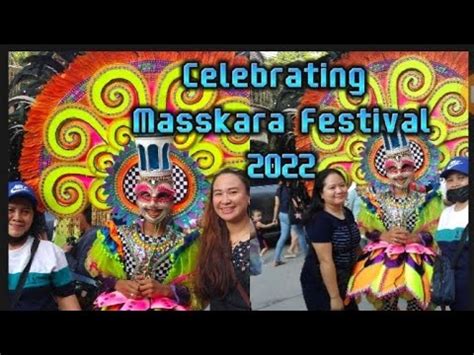 Masskara Festival 22 Balik Yuhum City Of Smile Bacolod City Feast