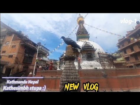 Exploring The Serenity Of Kathesimbhu Stupa In Kathmandu Visit Nepal