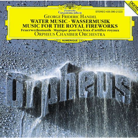 Handel Water Music Hwv Music For The Royal Fireworks Hwv