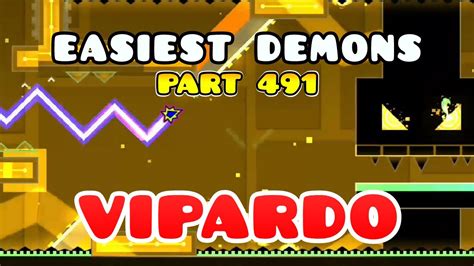 Vipardo Easiest Demons Geometry Dash Demon N Road To