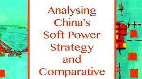 Asma Masood Reviews Analysing Chinas Soft Power Strategy And