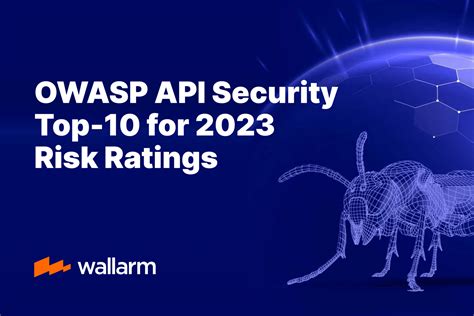 Owasp Api Security Top 10 For 2023 Risk Ratings Owasp