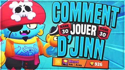 GUIDE BRAWL STARS Sur D JINN GENE CONSEILS Et ASTUCES BRAWL STARS