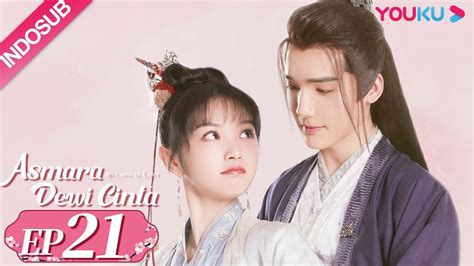 INDO SUB Asmara Dewi Cinta Ms Cupid In Love EP21 Cao Yuchen