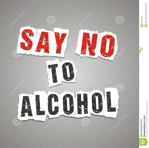 Say No To Alcohol Quotes. QuotesGram