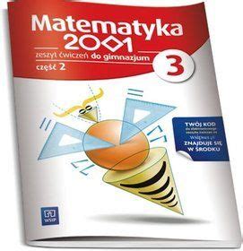 Podręcznik szkolny Matematyka 2001 zeszyt ćwiczeń część 2 klasa 3