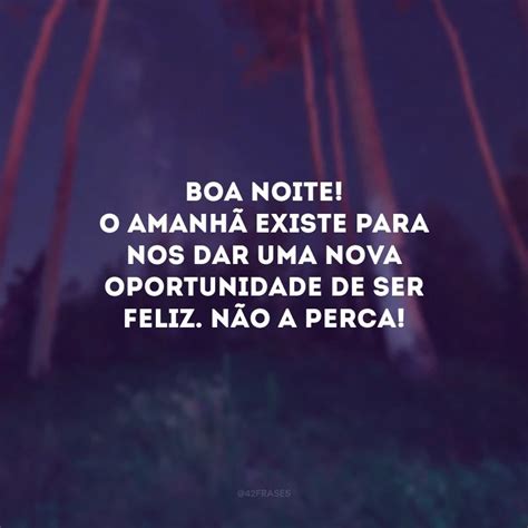 Frases De Boa Noite Alegria Que V O Inspirar Os Bons Sonhos