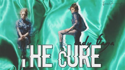 Lady Gaga The Cure Lyric Video Youtube