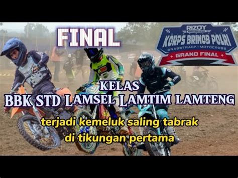 Final Lamsel Lamtim Lamteng Tejadi Saling Tabrak Di Tikungan Pertama