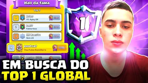 Push Rumo Ao Top Global Clash Royale Ao Vivo Youtube