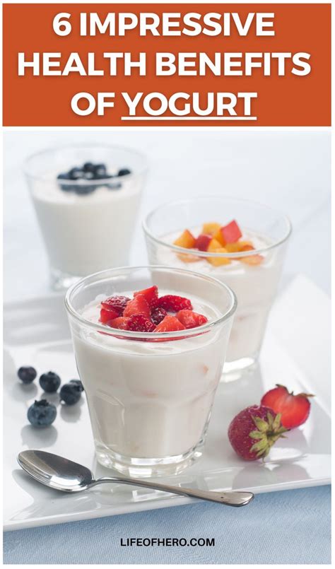 6 Impressive Health Benefits Of Yogurt Yogurt Health Benefits Yogurt