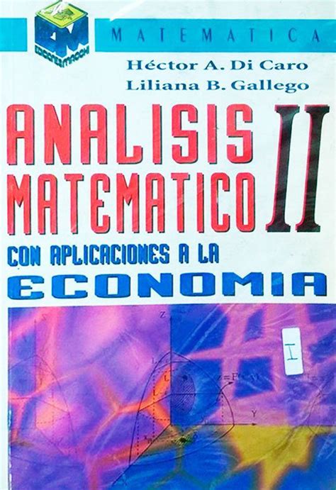 Pdf An Lisis Matem Tico Ii Con Aplicaciones A La Econom A Hector A