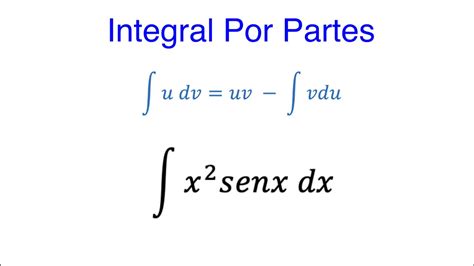 Integral Por Partes Solucion Tradicional Y Simplificada Youtube