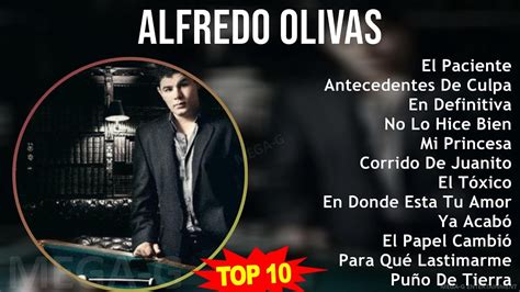 A L F R E D O O L I V A S Mix Grandes Exitos S Music Top