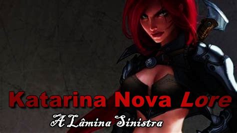 Nova Lore Katarina A Lâmina Sinistra League Of Legends Youtube