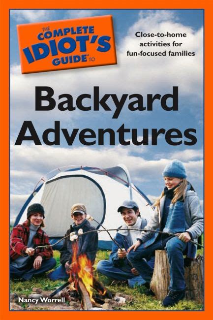 The Complete Idiots Guide To Backyard Adventures Dk Us