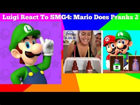 Luigi React To SMG4 Mario Does Pranks 2 YouTube