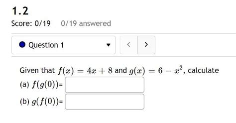 Solved Given That Fx4x8 And Gx6−x2 Calculate A