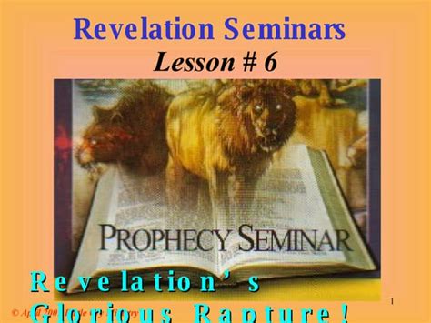 Lesson 6 Revelation Seminars Revelations Glorious Rapture Ppt