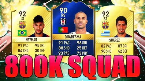 FIFA 17 700K 800K SQAUD BUILDER Feat NEYMAR LUIS SUAREZ QUARESMA